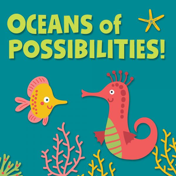 Image for Oceans of Possibilities! Summer Reading Kickoff