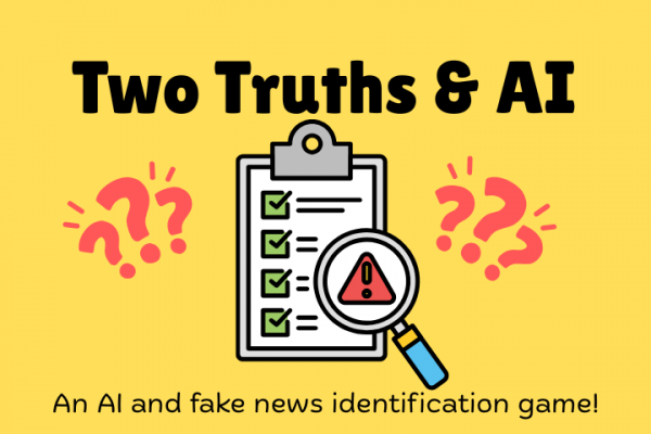 Youth Media Literacy: Two Truths and AI